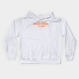 Tell Them Johnny Wadd is Here (orange) Kids Hoodie